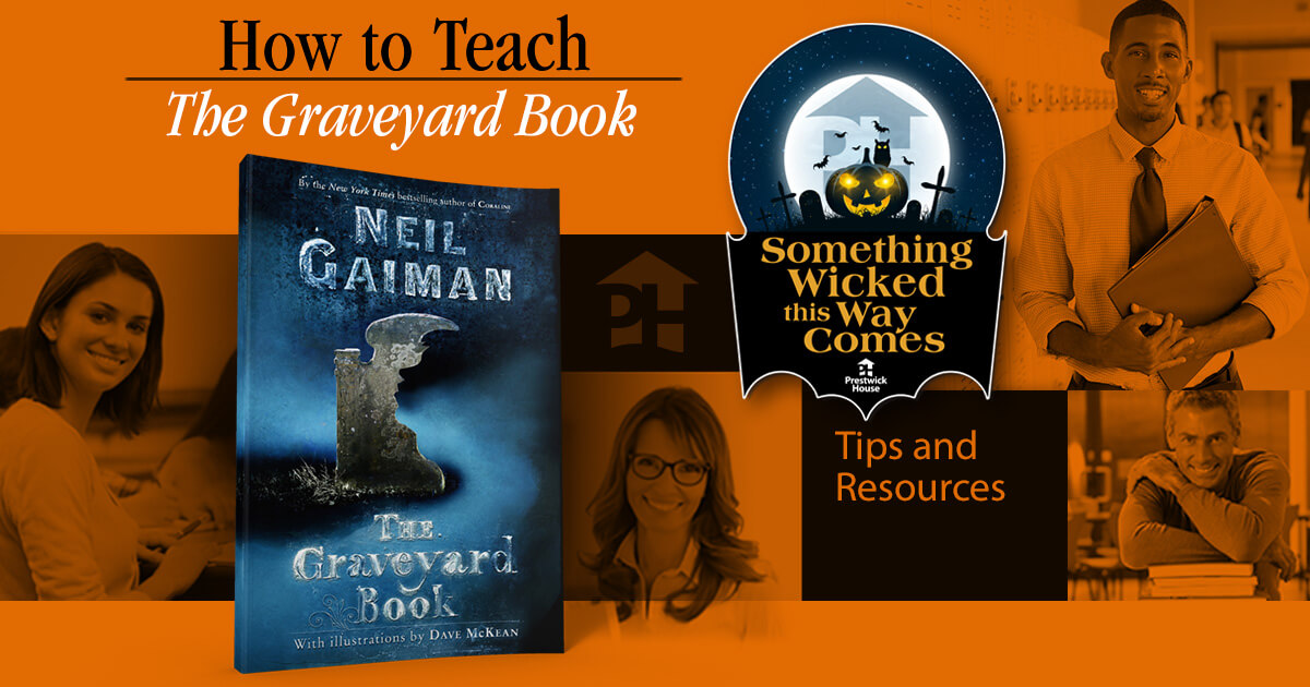 how-to-teach-the-graveyard-book-prestwick-house